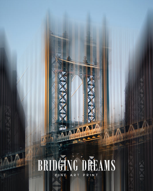 Bridging Dreams | New York Photo Art Print