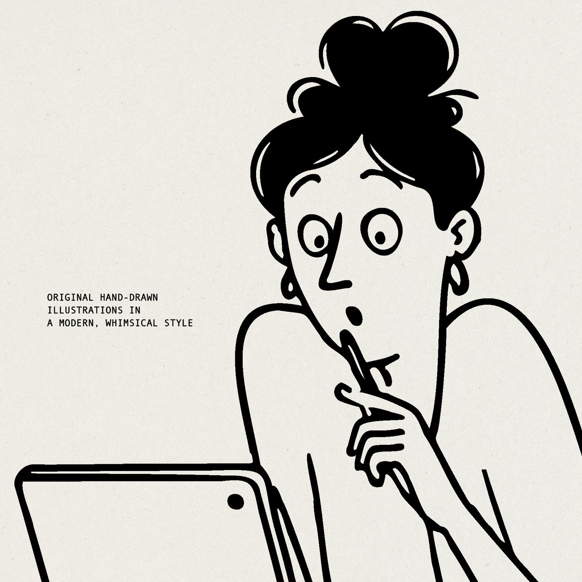 Minimalist black line art illustration of a woman with a shocked or thoughtful expression, seated at a desk with a tablet, on a light beige background. Small text on the left reads: 'ORIGINAL HAND-DRAWN ILLUSTRATIONS IN A MODERN, WHIMSICAL STYLE'.