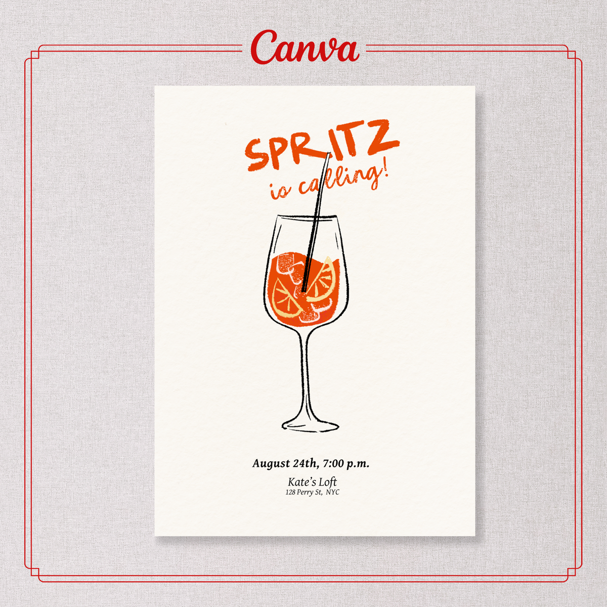A Canva digital invitation card featuring a hand-drawn illustration of a spritz cocktail in a wine glass, with orange citrus slices and a black straw. The card has a white background with orange and black text reading 'SPRITZ is calling!' and event details below, presented on a light gray textured background with a red decorative border.